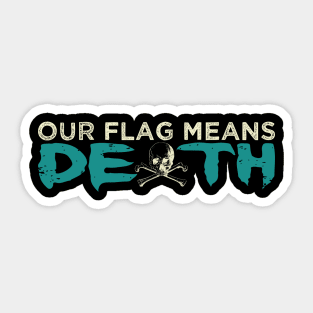 Blackbeard, Our Flags Means Death Sticker